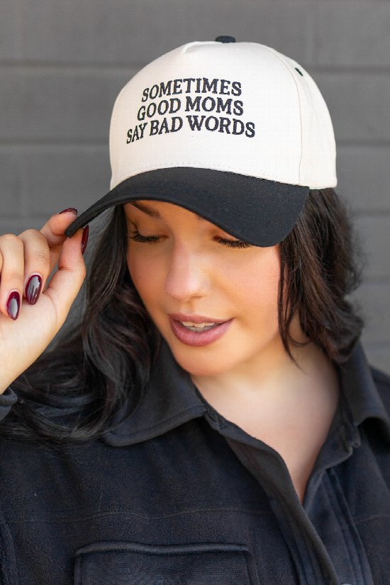 Good Moms Say Bad Words Hat